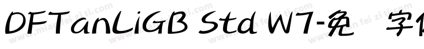 DFTanLiGB Std W7字体转换